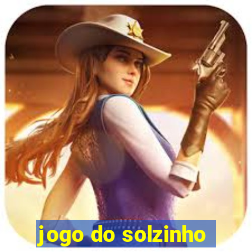 jogo do solzinho